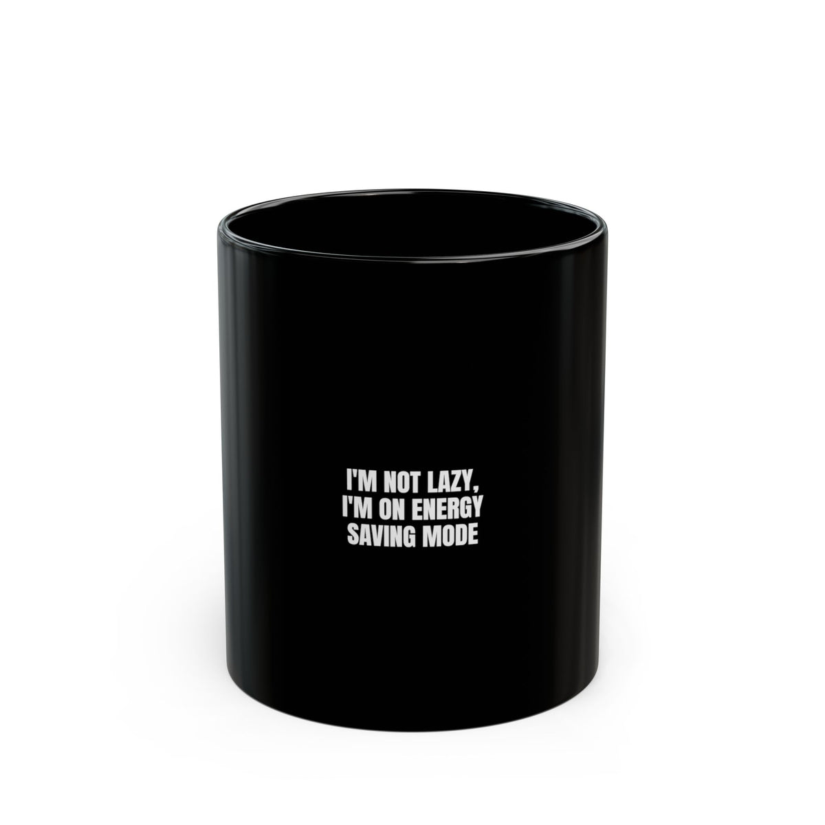 I'm Not Lazy I'm On Energy Saving Mode Funny Coffee Mug