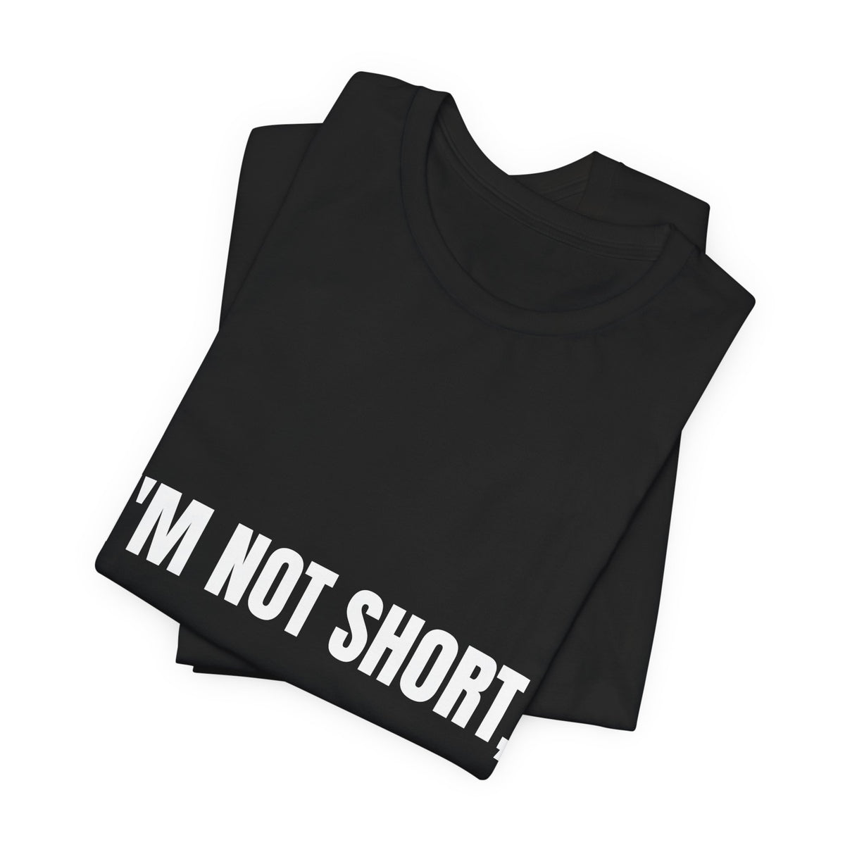 I'm Not Short I'm Fun-Sized Funny T-Shirt