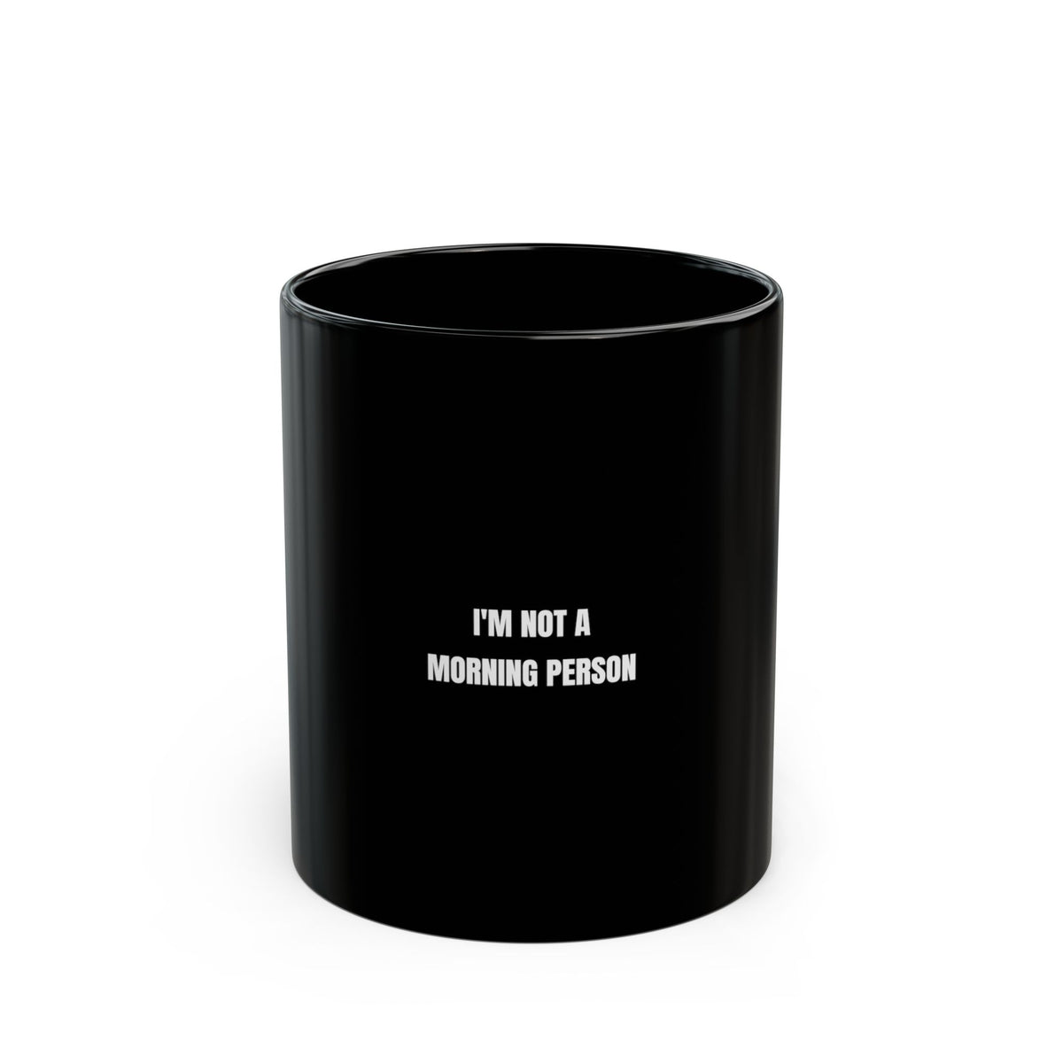 I'm Not A Morning Person Funny Coffee Mug